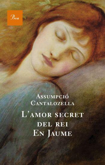 AMOR SECRET DEL REI EN JAUME | 9788482561165 | CANTALOZELLA, ASSUMPCIO | Galatea Llibres | Llibreria online de Reus, Tarragona | Comprar llibres en català i castellà online