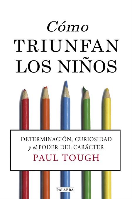 CÓMO TRIUNFAN LOS NIÑOS | 9788490610893 | TOUGH, PAUL | Galatea Llibres | Llibreria online de Reus, Tarragona | Comprar llibres en català i castellà online