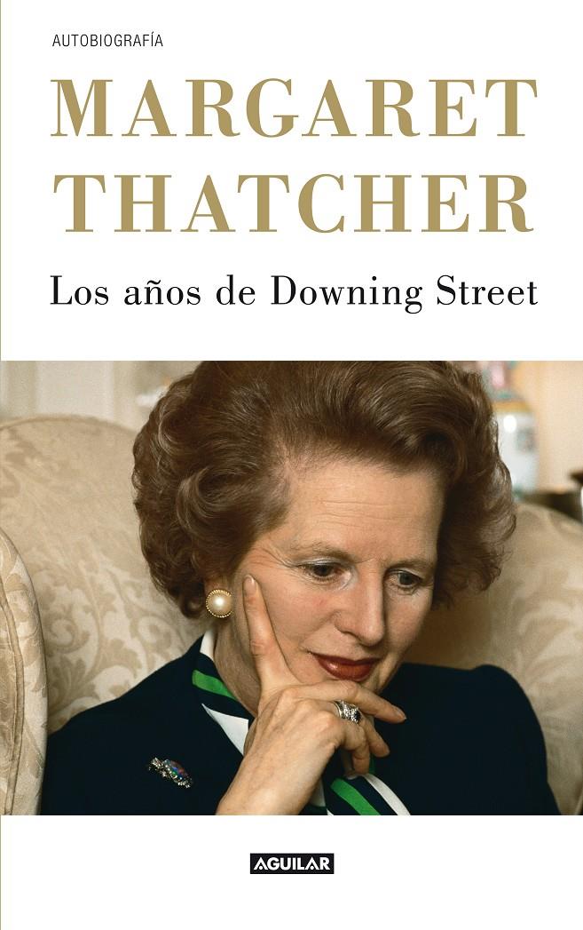 LOS AÑOS DE DOWNING STREET | 9788403053007 | THATCHER, MARGARET | Galatea Llibres | Llibreria online de Reus, Tarragona | Comprar llibres en català i castellà online