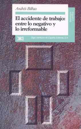 ACCIDENTE DE TRABAJO:ENTRE LO NEGATIVO Y LO IRREFO | 9788432309472 | BILBAO, ANDRES | Galatea Llibres | Llibreria online de Reus, Tarragona | Comprar llibres en català i castellà online