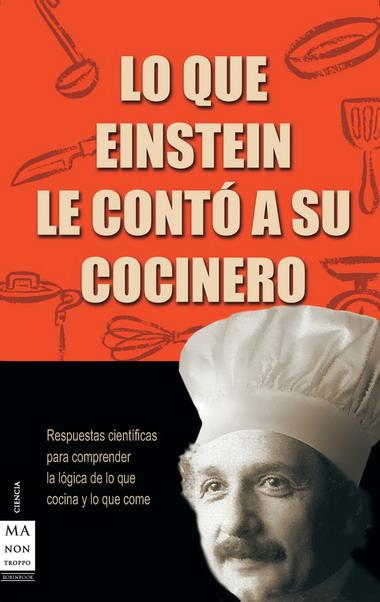 LO QUE EINSTEIN LE CONTO A SU COCINERO | 9788496222007 | WOLKE, ROBERT L. | Galatea Llibres | Llibreria online de Reus, Tarragona | Comprar llibres en català i castellà online