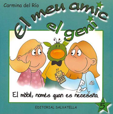 MÒBIL, NOMÉS QUAN ES NECESSITA | 9788484125150 | RÍO GALVÉ, CARMINA DEL | Galatea Llibres | Librería online de Reus, Tarragona | Comprar libros en catalán y castellano online