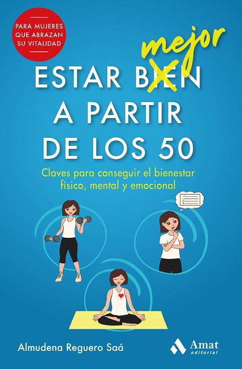 ESTAR MEJOR A PARTIR DE LOS 50 | 9788497355476 | REGUERO SAÁ, ALMUDENA | Galatea Llibres | Llibreria online de Reus, Tarragona | Comprar llibres en català i castellà online