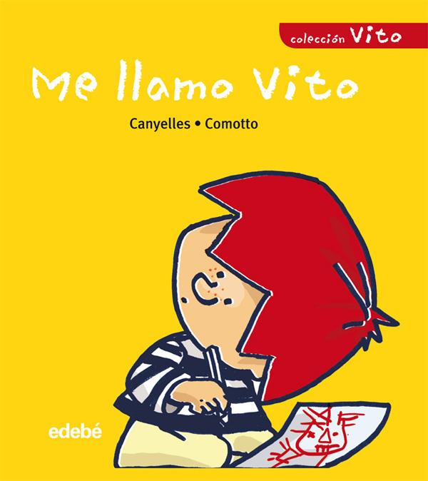 ME LLAMO VITO (LETRA MANUSCRITA Y LETRA PALO) | 9788423678648 | CANYELLES ROCA, ANNA | Galatea Llibres | Librería online de Reus, Tarragona | Comprar libros en catalán y castellano online