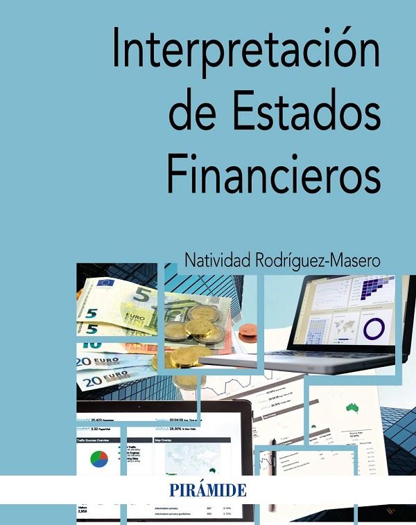 INTERPRETACIÓN DE ESTADOS FINANCIEROS | 9788436846041 | RODRÍGUEZ-MASERO, NATIVIDAD | Galatea Llibres | Llibreria online de Reus, Tarragona | Comprar llibres en català i castellà online