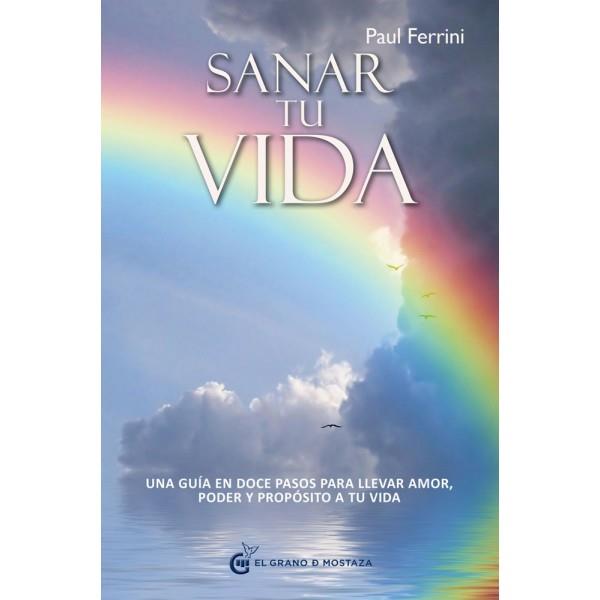 SANAR TU VIDA | 9788493931186 | FERRINI, PAUL | Galatea Llibres | Librería online de Reus, Tarragona | Comprar libros en catalán y castellano online