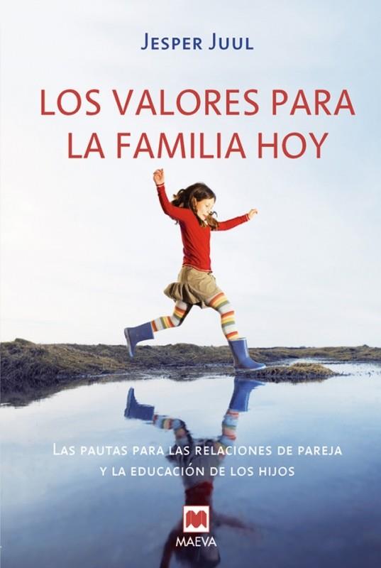 VALORES PARA LA FAMILIA HOY, LOS | 9788496748620 | JUUL, JESPER | Galatea Llibres | Llibreria online de Reus, Tarragona | Comprar llibres en català i castellà online