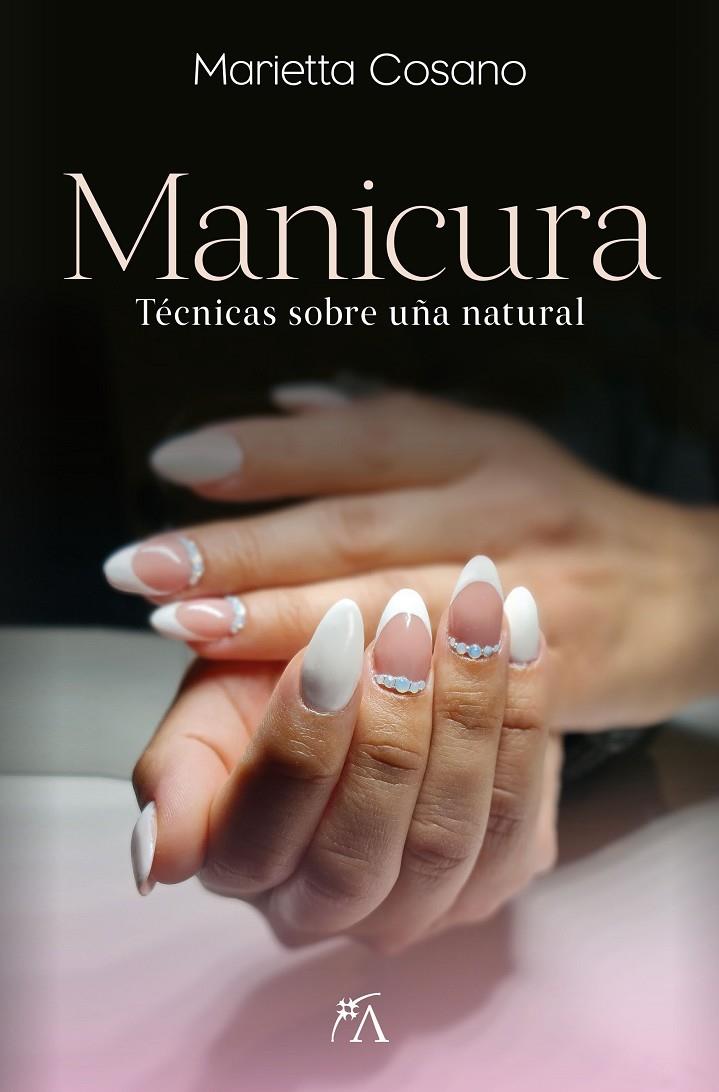 MANICURA | 9788411313537 | COSANO, MARIETTA | Galatea Llibres | Llibreria online de Reus, Tarragona | Comprar llibres en català i castellà online