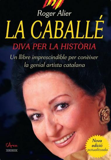 CABALLE. LA. DIVA PER LA HISTORIA | 9788493842635 | ALIER, ROGER | Galatea Llibres | Librería online de Reus, Tarragona | Comprar libros en catalán y castellano online