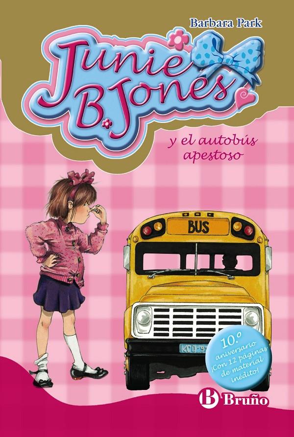 JUNIE B. JONES Y EL AUTOBÚS APESTOSO. EDICIÓN ESPECIAL 10.º ANIVERSARIO | 9788421679067 | PARK, BARBARA | Galatea Llibres | Librería online de Reus, Tarragona | Comprar libros en catalán y castellano online