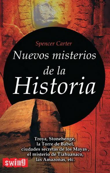 NUEVOS MISTERIOS DE LA HISTORIA | 9788496746435 | CARTER, SPENCER | Galatea Llibres | Llibreria online de Reus, Tarragona | Comprar llibres en català i castellà online