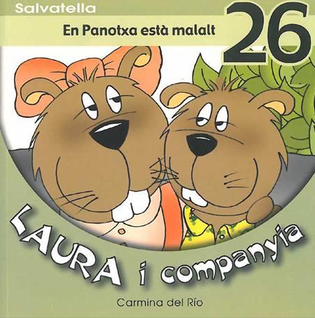 LAURA I COMPANYIA 26, EN PANOTXA ESTA MALALT | 9788484125358 | DEL RIO, CARMINA | Galatea Llibres | Librería online de Reus, Tarragona | Comprar libros en catalán y castellano online