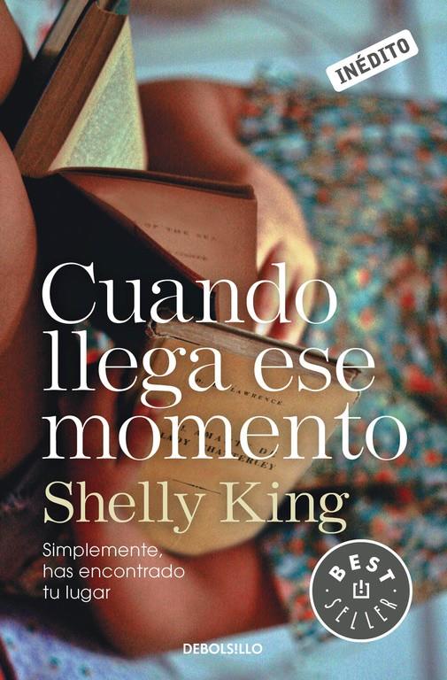 CUANDO LLEGA ESE MOMENTO | 9788490327531 | KING, SHELLY | Galatea Llibres | Llibreria online de Reus, Tarragona | Comprar llibres en català i castellà online