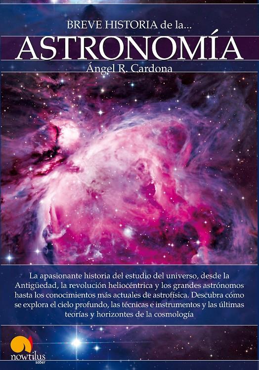 BREVE HISTORIA DE LA ASTRONOMÍA | 9788499675046 | RODRÍGUEZ CARDONA, ÁNGEL | Galatea Llibres | Llibreria online de Reus, Tarragona | Comprar llibres en català i castellà online