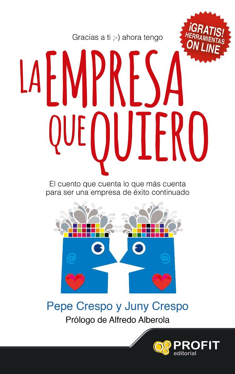 LA EMPRESA QUE QUIERO | 9788416115020 | CRESPO MONTSERRAT, PEPE/CRESPO BISQUERD, JUNY | Galatea Llibres | Llibreria online de Reus, Tarragona | Comprar llibres en català i castellà online