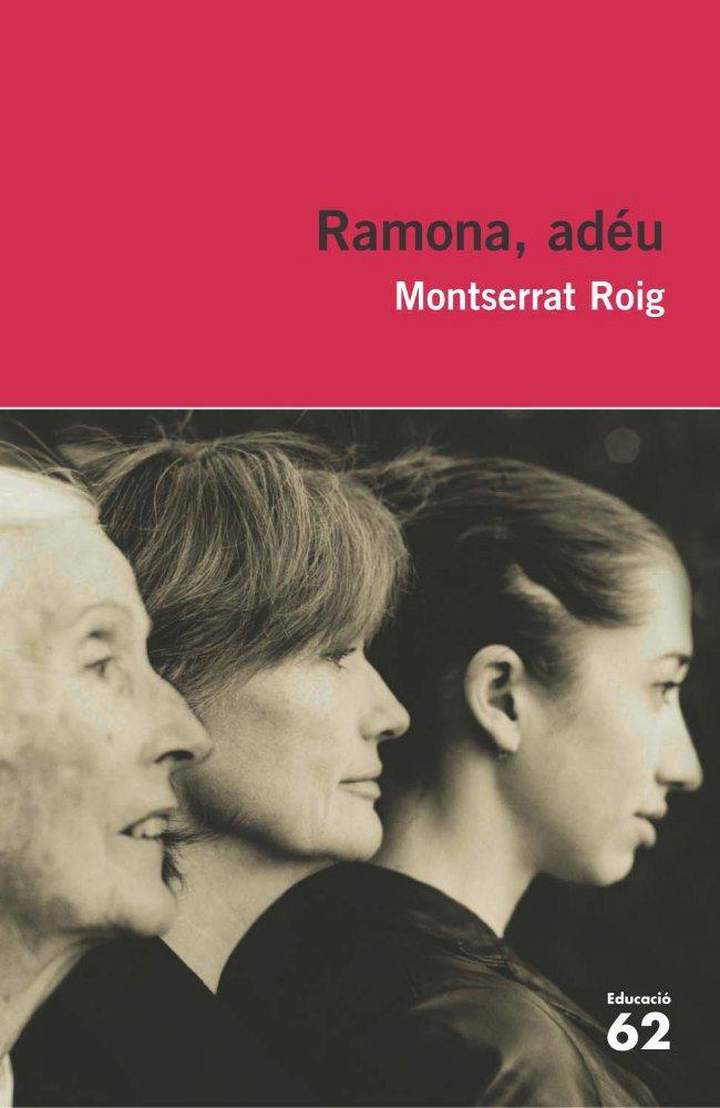 RAMONA, ADEU | 9788492672370 | ROIG, MONTSERRAT | Galatea Llibres | Librería online de Reus, Tarragona | Comprar libros en catalán y castellano online