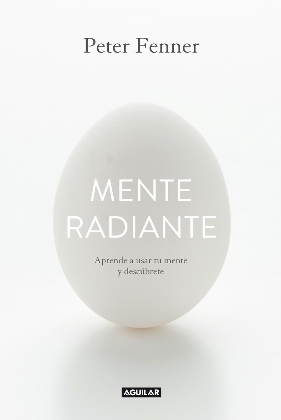 MENTE RADIANTE | 9788403014374 | FENNER, PETER | Galatea Llibres | Llibreria online de Reus, Tarragona | Comprar llibres en català i castellà online