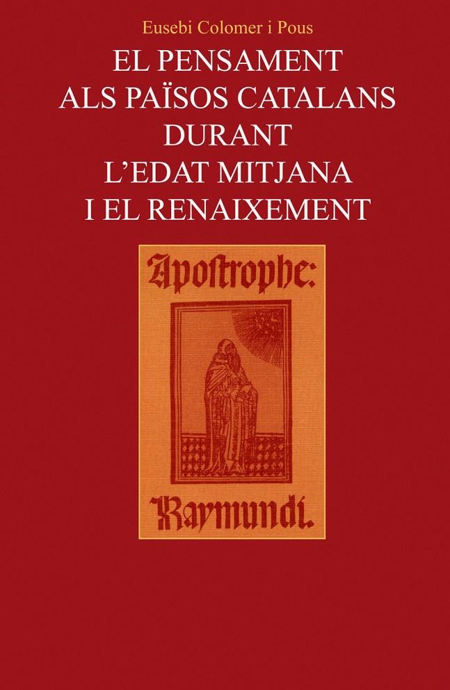 PENSAMENT ALS PAISOS CATALANS DURANT L'EDAT MITJAN | 9788478268368 | COLOMER I POUS, EUSEBI | Galatea Llibres | Llibreria online de Reus, Tarragona | Comprar llibres en català i castellà online