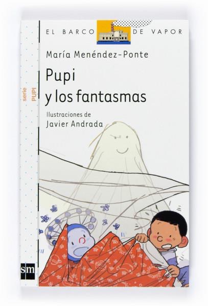 PUPI Y LOS FANTASMAS | 9788467529005 | MENENDEZ PONTE, MARIA | Galatea Llibres | Llibreria online de Reus, Tarragona | Comprar llibres en català i castellà online