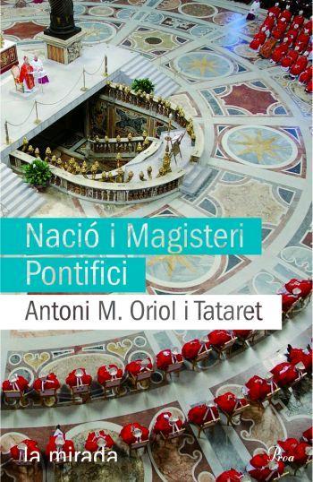 NACIO I MAGISTERI PONTIFICI | 9788484370109 | ORIOL I TATARET, ANTONI Mº | Galatea Llibres | Librería online de Reus, Tarragona | Comprar libros en catalán y castellano online