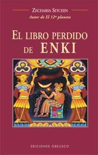 LIBRO PERDIDO DE ENKI, EL | 9788497770552 | SITCHIN, ZECHARIA | Galatea Llibres | Llibreria online de Reus, Tarragona | Comprar llibres en català i castellà online