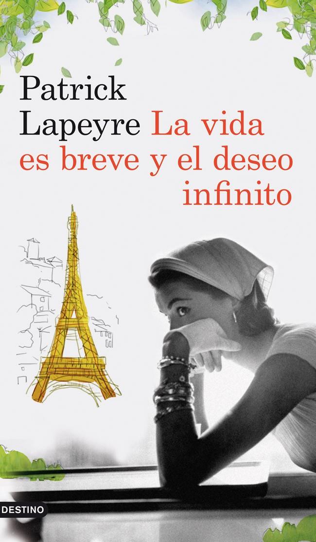 LA VIDA ES BREVE Y EL DESEO INFINITO | 9788423339204 | LAPEYRE, PATRICK | Galatea Llibres | Llibreria online de Reus, Tarragona | Comprar llibres en català i castellà online