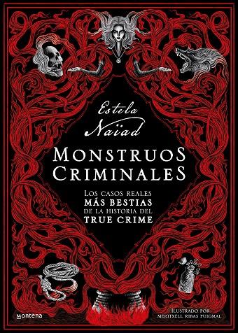 MONSTRUOS CRIMINALES | 9788419501226 | NAÏAD, ESTELA | Galatea Llibres | Llibreria online de Reus, Tarragona | Comprar llibres en català i castellà online