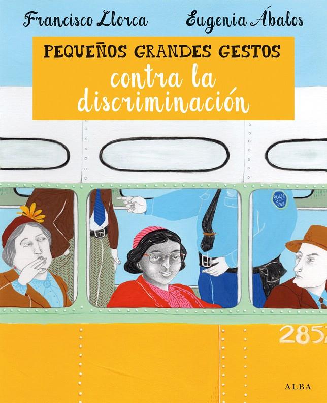 PEQUEÑOS GRANDES GESTOS CONTRA LA DISCRIMINACIÓN | 9788490651421 | LLORCA, FRANCISCO | Galatea Llibres | Librería online de Reus, Tarragona | Comprar libros en catalán y castellano online