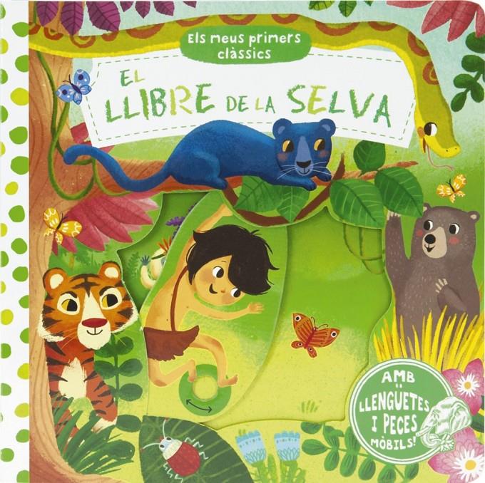 EL LLIBRE DE LA SELVA (ELS MEUS PRIMERS CLÀSSICS) | 9788499066516 | Galatea Llibres | Llibreria online de Reus, Tarragona | Comprar llibres en català i castellà online