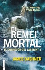 EL REMEI MORTAL (EL CORREDOR DEL LABERINT, 3) | 9788416297016 | DASHNER, JAMES | Galatea Llibres | Librería online de Reus, Tarragona | Comprar libros en catalán y castellano online