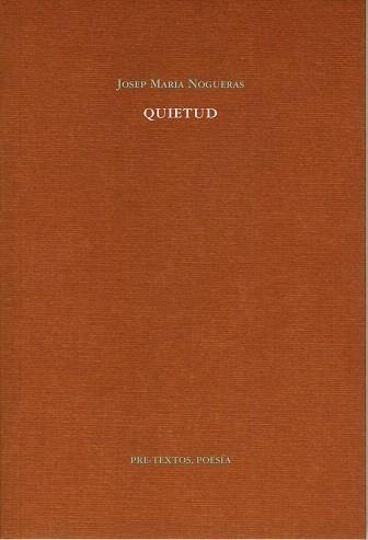 QUIETUD | 9788481919585 | NOGUERAS,JOSEP MARIA | Galatea Llibres | Llibreria online de Reus, Tarragona | Comprar llibres en català i castellà online