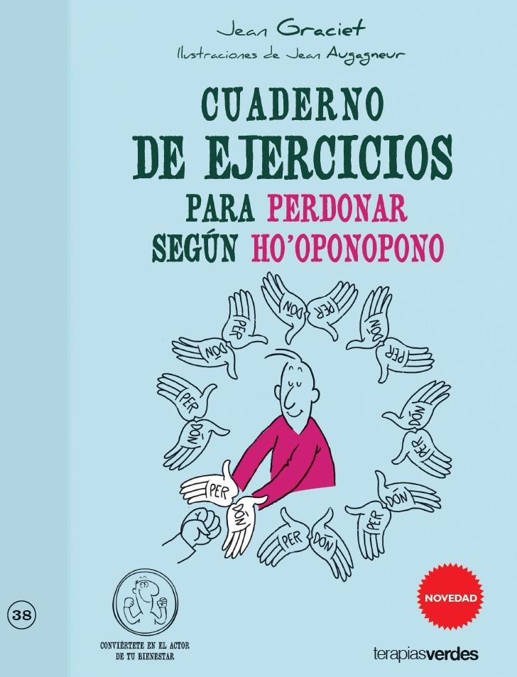 CUADERNO DE EJERCICIOS PARA PERDONAR SEGUN HO'OPONOPONO | 9788415612407 | GRACIET, JEAN | Galatea Llibres | Llibreria online de Reus, Tarragona | Comprar llibres en català i castellà online