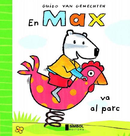 MAX VA AL PARC | 9788495987440 | VAN GENECHTEN, GUIDO | Galatea Llibres | Librería online de Reus, Tarragona | Comprar libros en catalán y castellano online