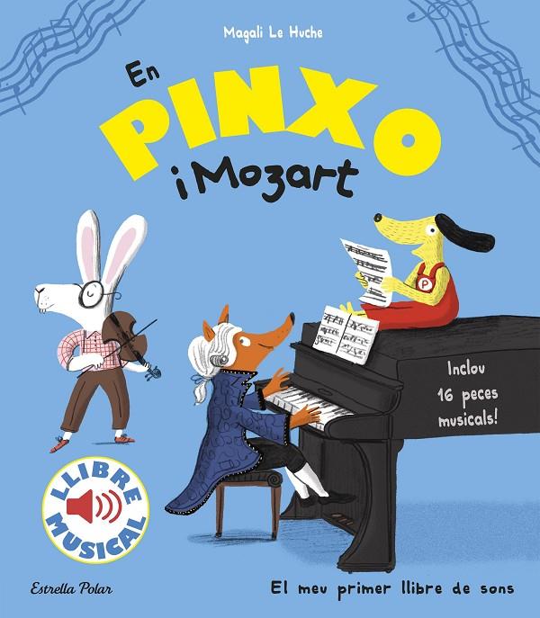 EN PINXO I MOZART. LLIBRE MUSICAL | 9788491372752 | LE HUCHE, MAGALI | Galatea Llibres | Librería online de Reus, Tarragona | Comprar libros en catalán y castellano online