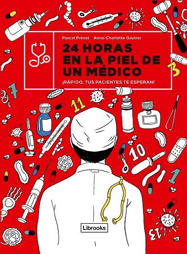 24 HORAS EN LA PIEL DE UN MÉDICO | 9788412385410 | PRÉVOT, PASCAL / GAUTIER, ANNE-CHARLOTTE | Galatea Llibres | Llibreria online de Reus, Tarragona | Comprar llibres en català i castellà online