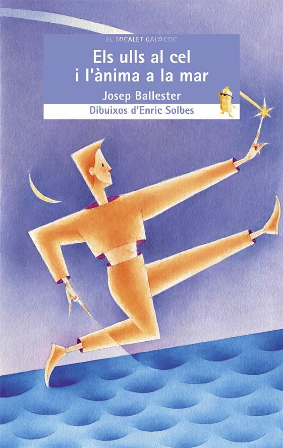 ULLS AL CEL I L'ANIMA A LA MAR, ELS | 9788476608074 | BALLESTER, JOSEP | Galatea Llibres | Llibreria online de Reus, Tarragona | Comprar llibres en català i castellà online