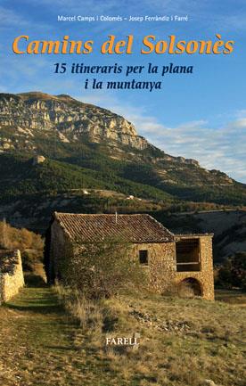 CAMINS DEL SOLSONÈS, 15 ITINERARIS PER LA PLANA I LA MUNTANYA | 9788492811311 | CAMPS I COLOMÉS, MARCEL - JOSEP FERRÀNDIZ I FARRÉ | Galatea Llibres | Llibreria online de Reus, Tarragona | Comprar llibres en català i castellà online