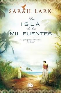 LA ISLA DE LAS MIL FUENTES (SAGA CARIBE 1) | 9788498729375 | LARK, SARAH | Galatea Llibres | Llibreria online de Reus, Tarragona | Comprar llibres en català i castellà online