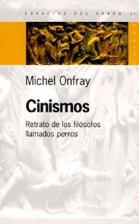 CINISMOS. RETRATO DE LOS FILOSOFOS LLAMADOS PERROS | 9789501265279 | ONFRAY, MICHEL | Galatea Llibres | Librería online de Reus, Tarragona | Comprar libros en catalán y castellano online