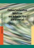 CONOCIMIENTOS BASICOS EN EDUCACION AMBIENTAL | 9788478272877 | BALLARD, MELISSA/PANDYA, MAMATA | Galatea Llibres | Llibreria online de Reus, Tarragona | Comprar llibres en català i castellà online