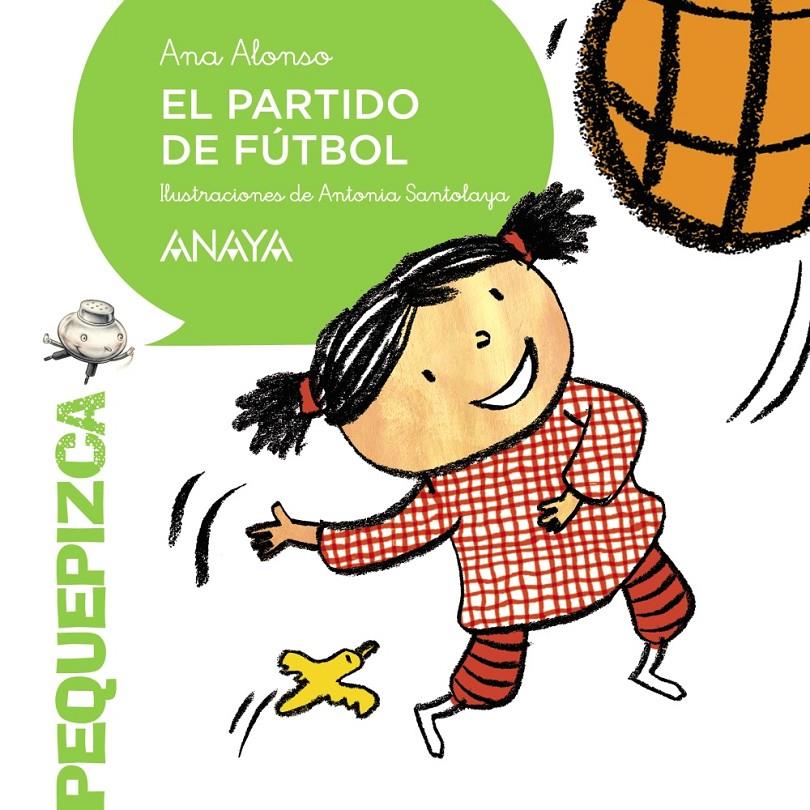 EL PARTIDO DE FÚTBOL | 9788469808597 | ALONSO, ANA | Galatea Llibres | Llibreria online de Reus, Tarragona | Comprar llibres en català i castellà online