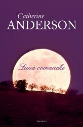 LUNA COMANCHE | 9788492617494 | ANDERSON, CATHERINE | Galatea Llibres | Llibreria online de Reus, Tarragona | Comprar llibres en català i castellà online