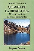 QUIMICA DE LA HIDROESFERA.ORIGEN Y DESTINO DE LOS | 9788478131464 | DOMENECH, XAVIER | Galatea Llibres | Llibreria online de Reus, Tarragona | Comprar llibres en català i castellà online