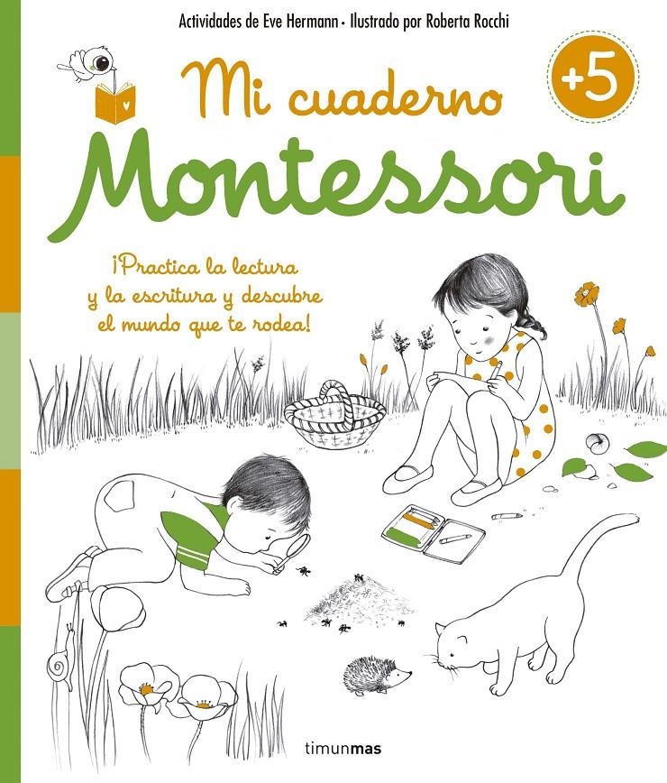 MI CUADERNO MONTESSORI +5 | 9788408155010 | HERRMANN, EVE /ROBERTA ROCCHI | Galatea Llibres | Llibreria online de Reus, Tarragona | Comprar llibres en català i castellà online