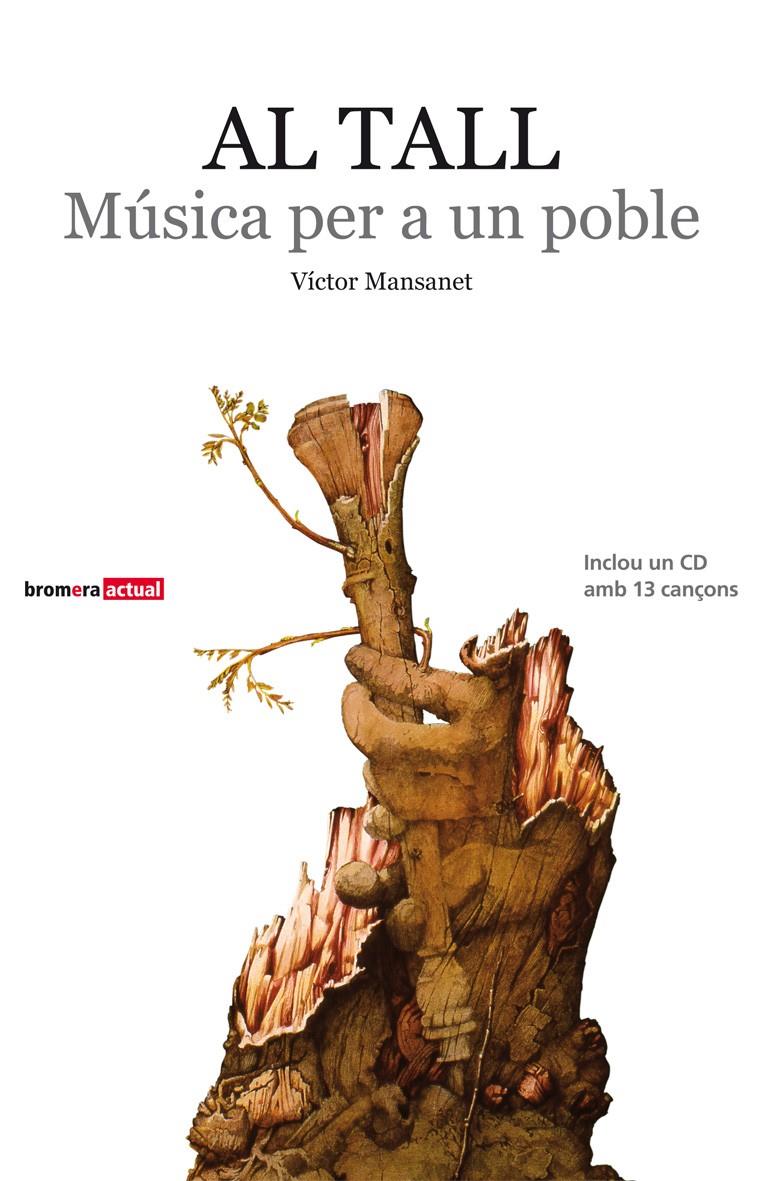 AL TALL. MUSICA PER A UN POBLE + CD | 9788498248500 | MANSANET, VICTOR | Galatea Llibres | Librería online de Reus, Tarragona | Comprar libros en catalán y castellano online