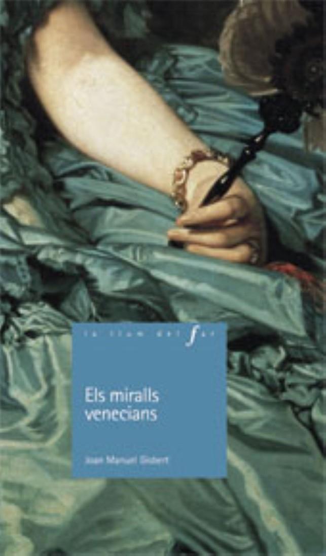 ELS MIRALLS VENECIANS | 9788447915873 | GISBERT PONSOLE, JOAN MANUEL | Galatea Llibres | Llibreria online de Reus, Tarragona | Comprar llibres en català i castellà online