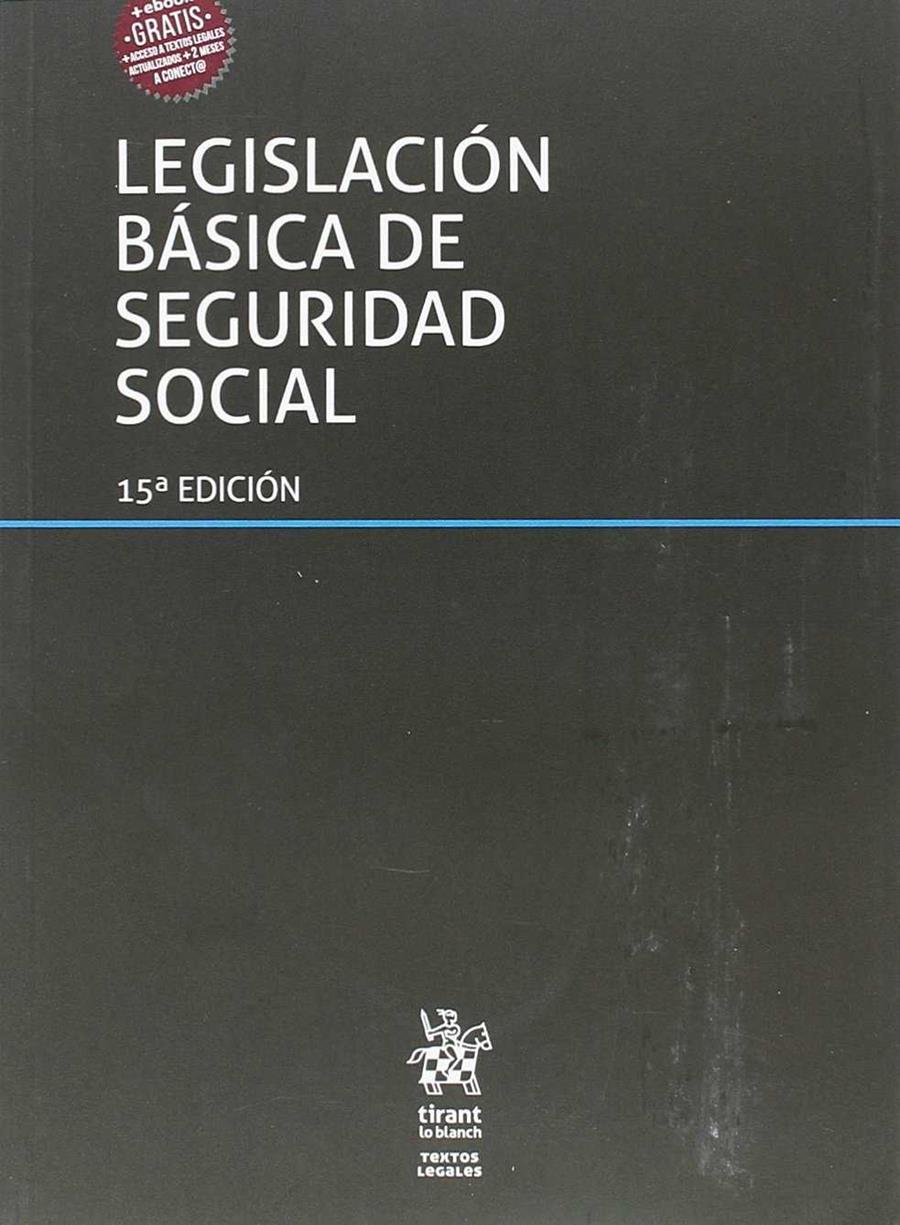 LEGISLACIÓN BÁSICA DE SEGURIDAD SOCIAL 15ª ED 2018 | 9788491699712 | AGÍS DASILVA, MONTSERRAT/Y OTROS | Galatea Llibres | Llibreria online de Reus, Tarragona | Comprar llibres en català i castellà online