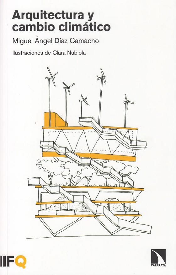 ARQUITECTURA Y CAMBIO CLIMÁTICO | 9788490975244 | DÍAZ CAMACHO, MIGUEL ÁNGEL | Galatea Llibres | Llibreria online de Reus, Tarragona | Comprar llibres en català i castellà online