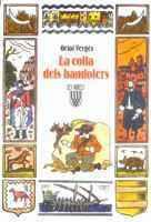 COLLA DELS BANDOLERS, LA | 9788472028579 | VERGES I MUNDO, ORIOL | Galatea Llibres | Llibreria online de Reus, Tarragona | Comprar llibres en català i castellà online