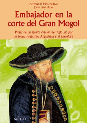 EMBAJADOR EN LA CORTE DEL GRAN MONGOL | 9788497431750 | DE MNTSERRAT, ANTONI | Galatea Llibres | Librería online de Reus, Tarragona | Comprar libros en catalán y castellano online